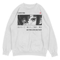 I Love You Sweatshirt