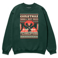 Christmas Not Pass Sweatshirt